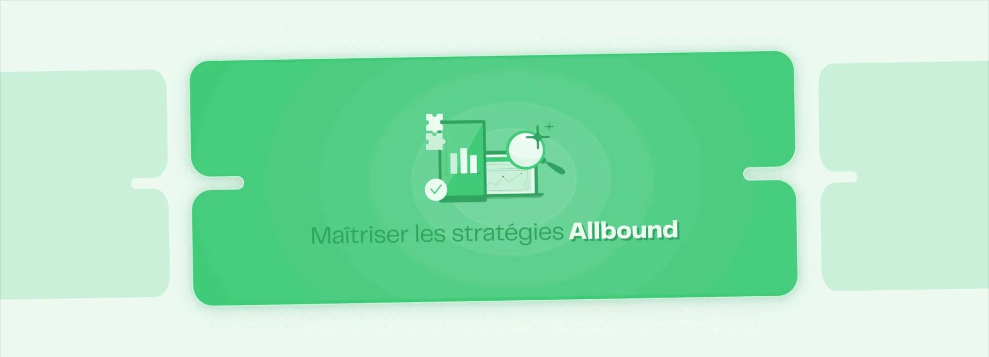 Maîtriser les stratégies Allbound