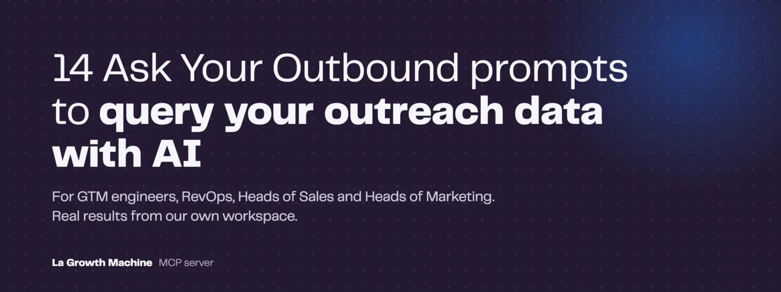 14 Ask Your Outbound prompts to query your outreach data with AI